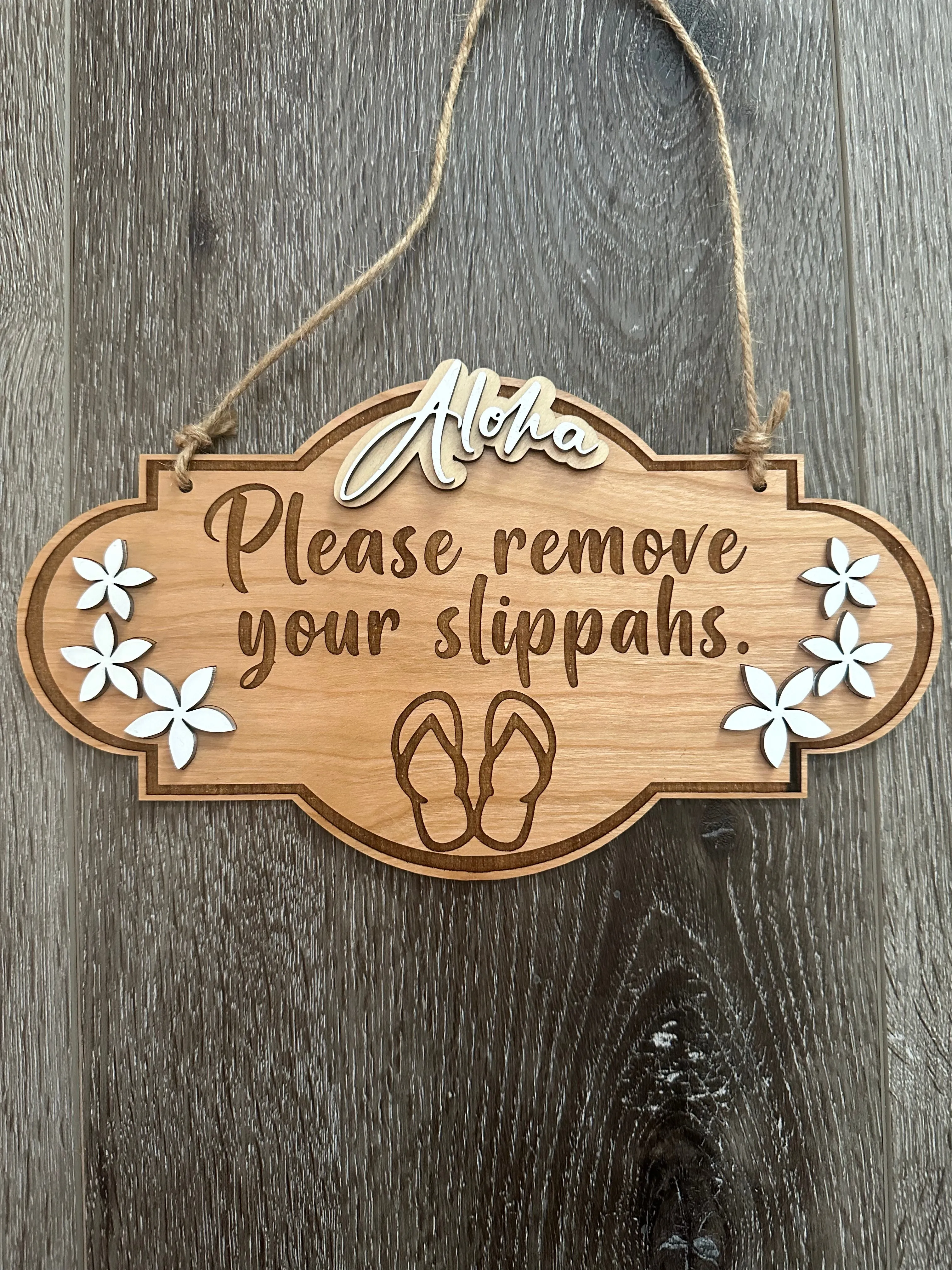 Aloha, Please Remove Your Slippahs Sign with Plumeria - Door Knob Size